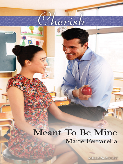 Title details for Meant to Be Mine by Marie Ferrarella - Available